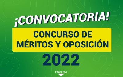 CONVOCATORIA AL CONCURSO DE MÉRITOS Y OPOSICIÓN 2022